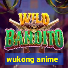 wukong anime